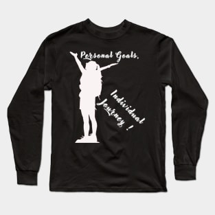 Personal Goals, Individual Journey Long Sleeve T-Shirt